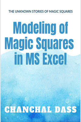 Modeling of Magic Squares in MS Excel  - A book for every child(Hardcover, Chanchal Dass, FIE)
