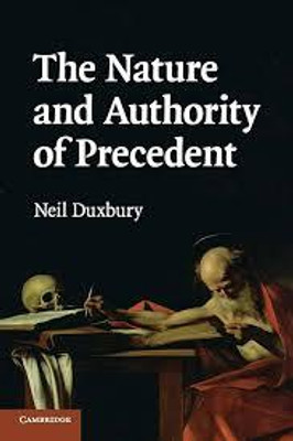The Nature and Authority of Precedent(English, Electronic book text, Duxbury Neil)