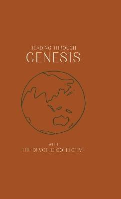 Reading Through Genesis With The Devoted Collective(English, Hardcover, unknown)