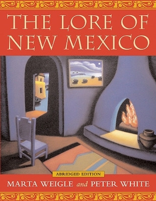 The Lore of New Mexico(English, Paperback, Weigle Marta)