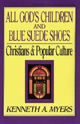All God's Children and Blue Suede Shoes(English, Paperback, Myers Ken)
