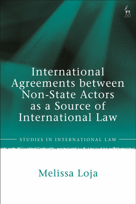 International Agreements between Non-State Actors as a Source of International Law(English, Paperback, Loja Melissa)