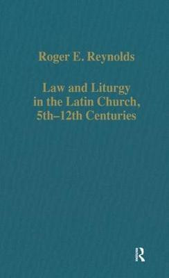 Law and Liturgy in the Latin Church, 5th-12th Centuries(English, Hardcover, Reynolds Roger E.)