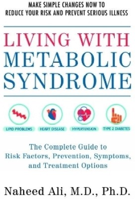 Living With Metabolic Syndrome(English, Paperback, Ali Naheed)