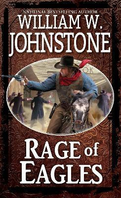 Rage of Eagles(English, Paperback, Johnstone William W.)