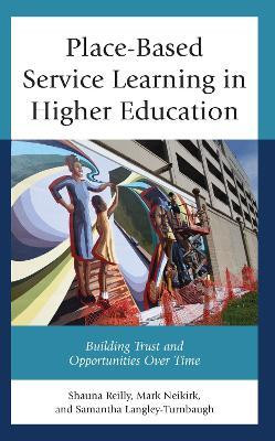 Place-Based Service Learning in Higher Education(English, Hardcover, Reilly Shauna)