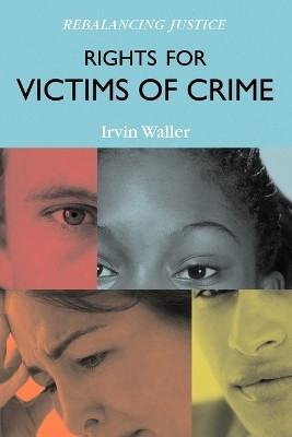 Rights for Victims of Crime(English, Paperback, Waller Irvin)