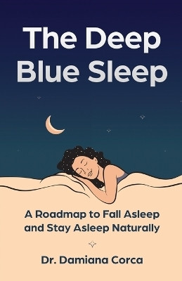 The Deep Blue Sleep(English, Paperback, Corca Damiana Dr)