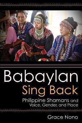 Babaylan Sing Back(English, Electronic book text, Nono Grace)