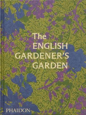 The English Gardener's Garden(English, Hardcover, Editors Phaidon)