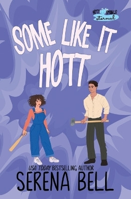 Some Like It Hott(English, Paperback, Bell Serena)