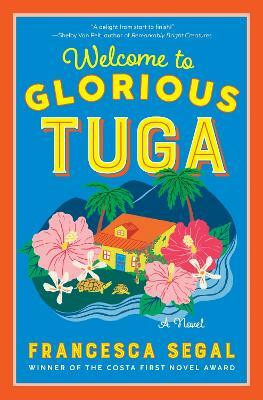 Welcome to Glorious Tuga(English, Hardcover, Segal Francesca)