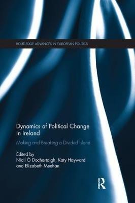 Dynamics of Political Change in Ireland(English, Paperback, unknown)