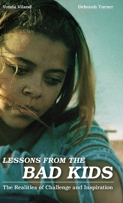 Lessons from the Bad Kids(English, Hardcover, Viland Vonda)