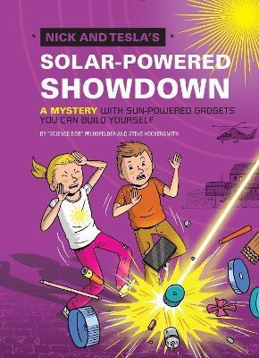 Nick and Tesla's Solar-Powered Showdown(English, Hardcover, Pflugfelder Bob)