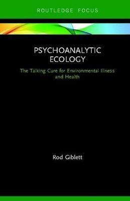 Psychoanalytic Ecology(English, Hardcover, Giblett Rod)