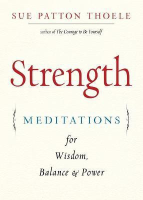Strength(English, Paperback, Thoele Sue Patton)