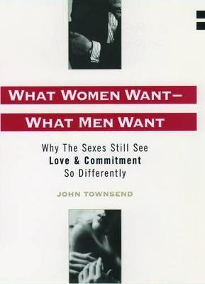 What Women Want - What Men Want(English, Paperback, Townsend John Marshall)