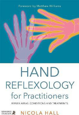 Hand Reflexology for Practitioners(English, Paperback, Hall Nicola)