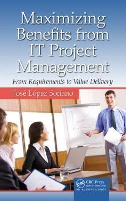 Maximizing Benefits from IT Project Management(English, Hardcover, Soriano Jose Lopez)