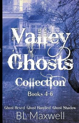 Valley ghosts Series Books 4-6(English, Paperback, Maxwell Bl)