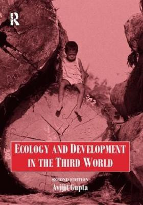 Ecology and Development in the Third World(English, Paperback, Gupta Avijit)