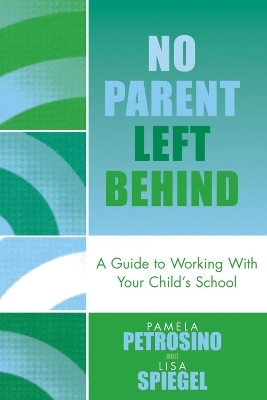 No Parent Left Behind(English, Paperback, Petrosino Pamela)