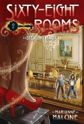 Stealing Magic: A Sixty-Eight Rooms Adventure(English, Paperback, Malone Marianne)