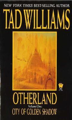 Otherland: City of Golden Shadow(English, Paperback, Williams Tad)