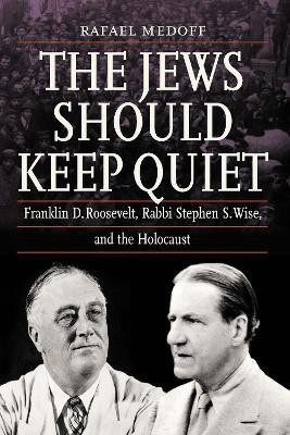 The Jews Should Keep Quiet(English, Paperback, Medoff Rafael)