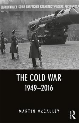 The Cold War 1949-2016(English, Paperback, McCauley Martin)