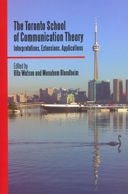 The Toronto School of Communication Theory(English, Electronic book text, unknown)