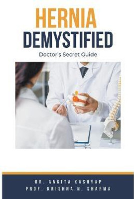 Hernia Demystified(English, Paperback, Kashyap Ankita Dr)