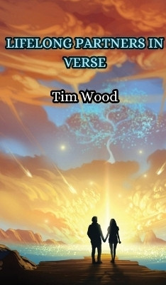 Lifelong Partners in Verse(English, Hardcover, Wood Tim)