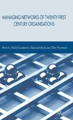 Managing Networks of Twenty-First Century Organisations(English, Hardcover, Perri P.)