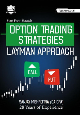 Option Trading Strategies for Smart Investment | Start from Scratch by Sanjay Mehrotra(Paperback, Sanjay Mehrotra)