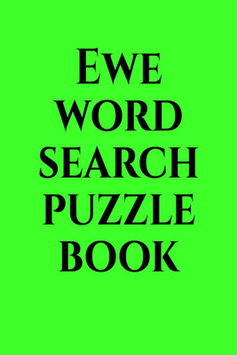 Ewe word search puzzle book(English, Paperback, Gss)