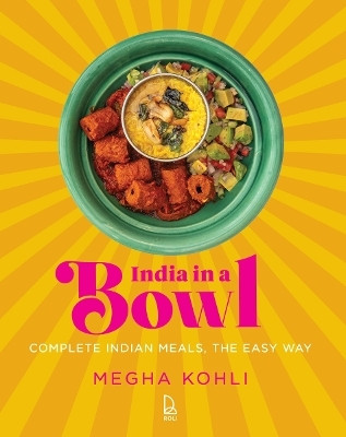 India In A Bowl(English, Hardcover, Kohli Megha)