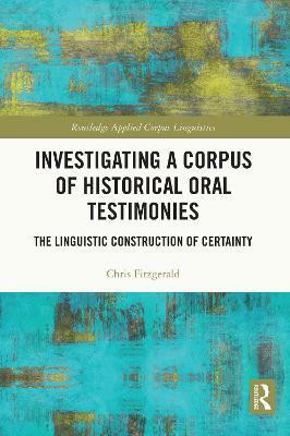 Investigating a Corpus of Historical Oral Testimonies(English, Paperback, Fitzgerald Chris)
