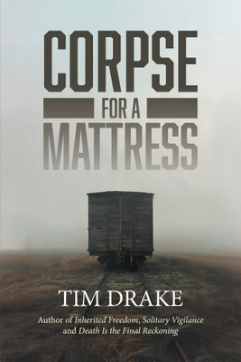 Corpse for a Mattress(English, Paperback, Drake Tim)