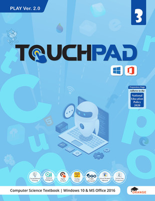 Touchpad Play Ver 2.0 Class 3: Windows 10 & MS Office 2016(Paperback, Team Orange)