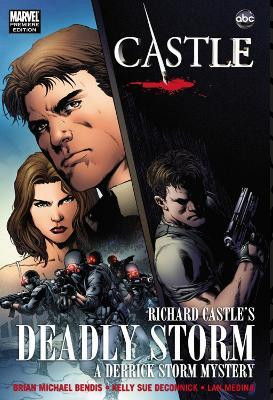 Castle: Richard Castle's Deadly Storm(English, Hardcover, Bendis Brian Michael)