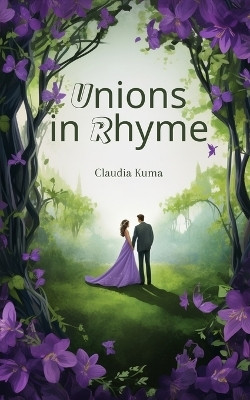 Unions in Rhyme(English, Paperback, Kuma Claudia)