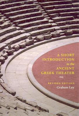 A Short Introduction to the Ancient Greek Theater(English, Paperback, Ley Graham)