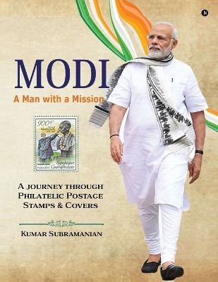 Modi - A Man with a Mission(English, Paperback, Kumar Subramanian)