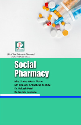 SOCIAL PHARMACY(Paperback, Mrs. Sneha Mane, Mr. Bhaskar Mohite, Dr. Rakesh Patel, Dr. Nandu Kayande)