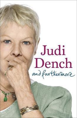 And Furthermore(English, Paperback, Dench Judi Dame)