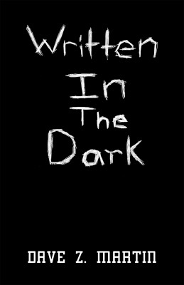 Written in the Dark(English, Paperback, Martin Dave Z)