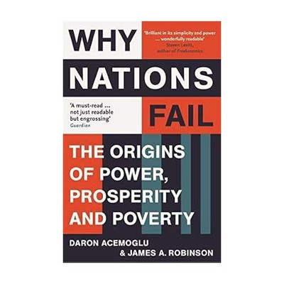 Why Nations Fail: The Origins Of Power, Prosperity And Poverty(Paperback, Daron Acemoglu and James A. Robinson)