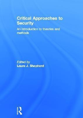 Critical Approaches to Security(English, Hardcover, unknown)